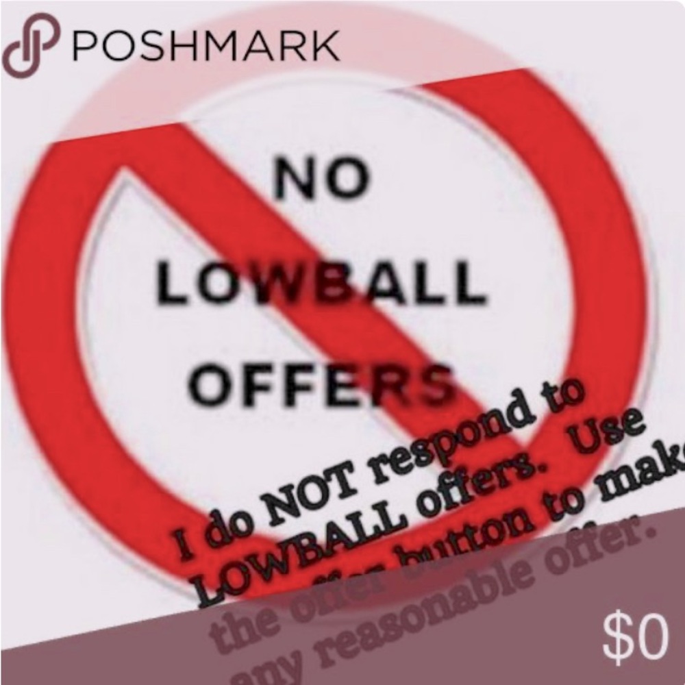 No Low Ball Offers